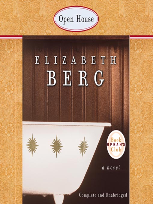 Title details for Open House by Elizabeth Berg - Available